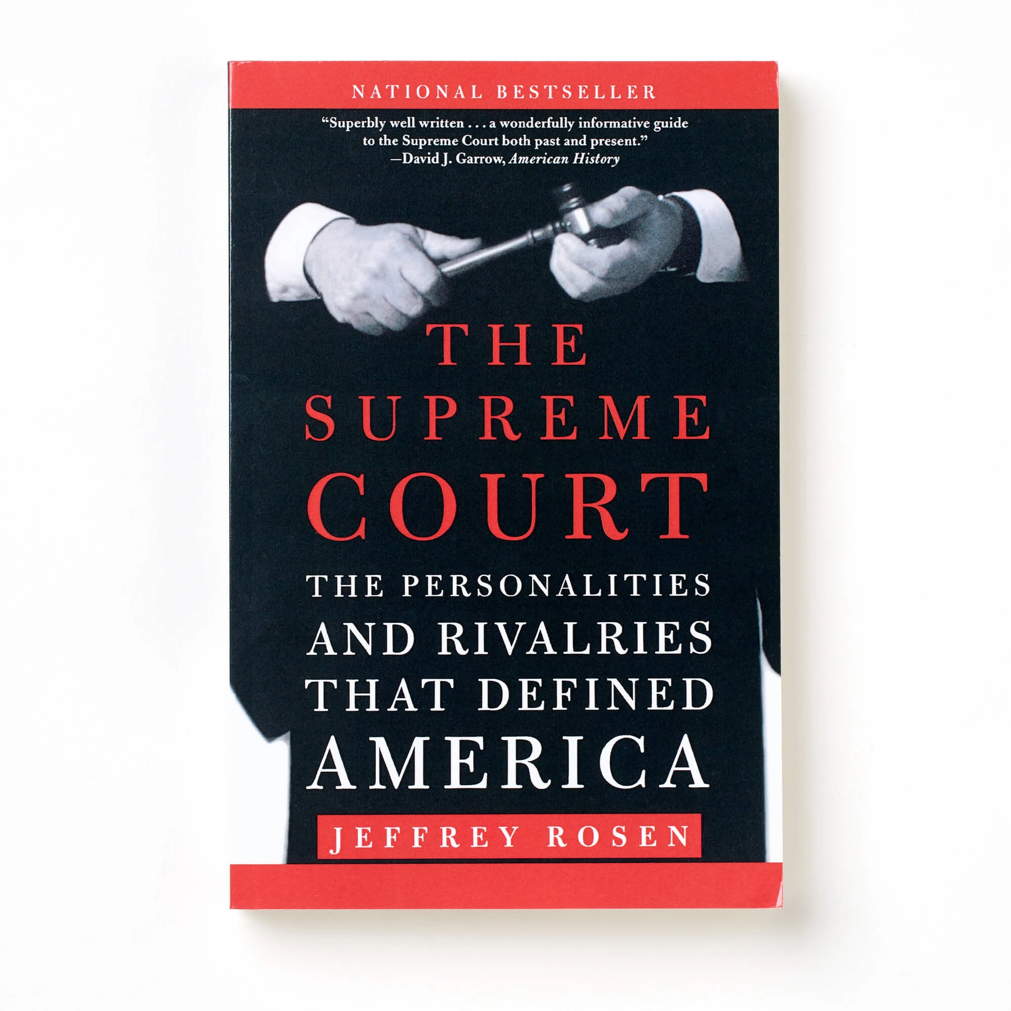 The Supreme Court: The Personalities and Rivalries That Defined America